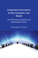 Corporate Governance in the Common-Law World: The Political Foundations of Shareholder Power