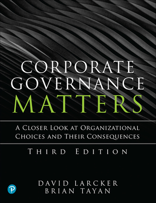 Corporate Governance Matters - Larcker, David, and Tayan, Brian