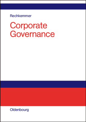 Corporate Governance - Rechkemmer, Kuno