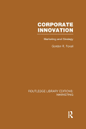 Corporate Innovation (RLE Marketing): Marketing and Strategy