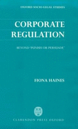 Corporate Regulation: Beyond 'Punish or Persuade'