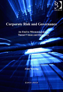 Corporate Risk and Governance: An End to Mismanagement, Tunnel Vision and Quackery