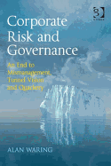 Corporate Risk and Governance: An End to Mismanagement, Tunnel Vision and Quackery