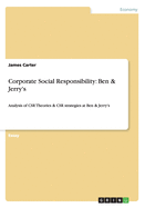 Corporate Social Responsibility: Ben & Jerry's: Analysis of CSR Theories & CSR strategies at Ben & Jerry's