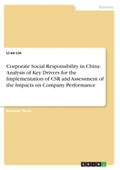 Corporate Social Responsibility in China: Analysis of Key Drivers for the Implementation of CSR and Assessment of the Impacts on Company Performance