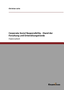 Corporate Social Responsibility - Stand Der Forschung Und Entwicklungstrends