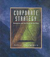 Corporate Strategy: Resources and the Scope of the Firm - Collis, David, and Montgomery, Cynthia