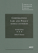 Corporations Law and Policy: Materials and Problems