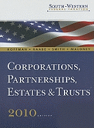 Corporations, Partnerships, Estates & Trusts - Hoffman, William H, Jr. (Editor), and Raabe, William A (Editor), and Smith, James E (Editor)