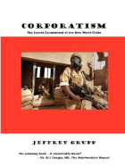 Corporatism: The Secret Government of the New World Order