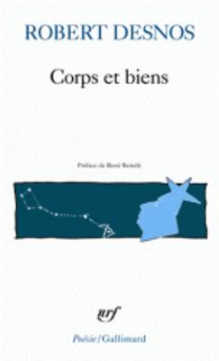Corps Et Biens - Desnos, Robert