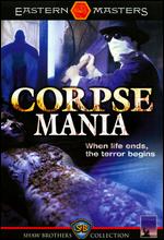 Corpse Mania [WS] - Kuei Chi Hung