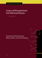 Corpus of Mesopotamian Anti-Witchcraft Rituals: Volume Three