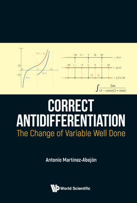 Correct Antidifferentiation: The Change of Variable Well Done - Martinez-Abejon, Antonio