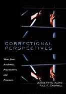 Correctional Perspectives: Views from Academics, Practitioners, and Prisoners