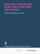 Corrective osteotomies of the lower extremity after trauma