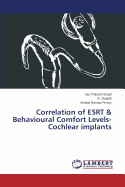 Correlation of Esrt & Behavioural Comfort Levels- Cochlear Implants