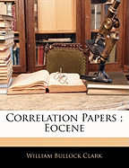 Correlation Papers; Eocene