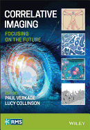 Correlative Imaging - Focusing on the Future