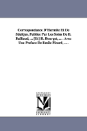 Correspondance D'Hermite Et de Stieltjes, Publiee Par Les Soins de B. Baillaud, ... [Et] H. Bourget, ... . Avec Une Preface de Emile Picard, ... .