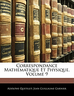 Correspondance Math?matique Et Physique, Volume 9