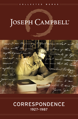 Correspondence: 1927-1987 - Campbell, Joseph, and Slattery, Dennis Patrick (Editor), and Smith, Evans Lansing (Editor)
