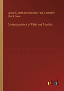 Correspondence of Palestine Tourists