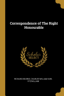 Correspondence of the Right Honourable