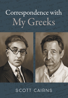 Correspondence with My Greeks - Cairns, Scott