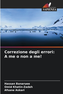 Correzione degli errori: A me o non a me! - Banaruee, Hassan, and Khatin-Zadeh, Omid, and Askari, Afsane