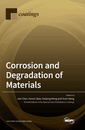 Corrosion and Degradation of Materials