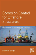 Corrosion Control for Offshore Structures: Cathodic Protection and High-Efficiency Coating