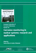 Corrosion Monitoring in Nuclear Systems EFC 56: Research and Applications