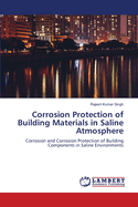 Corrosion Protection of Building Materials in Saline Atmosphere