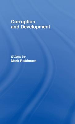 Corruption and Development - Robinson, Mark (Editor)