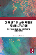 Corruption and Public Administration: The Italian Case in a Comparative Perspective