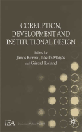 Corruption, Development and Institutional Design