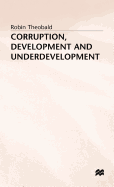 Corruption, Development and Underdevelopment