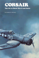 Corsair: The F4u in World War II and Korea