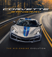 Corvette Stingray: The Mid-Engine Evolution