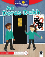 COSN NA GEALA An Doras Dubh: 5th Class Fiction Reader 3