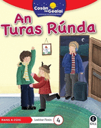 COSN NA GEALA An Turas Rnda: 5th Class Fiction Reader 4
