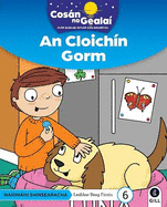 COSAN NA GEALAI An Cloichin Gorm: Senior Infants Fiction Reader 6