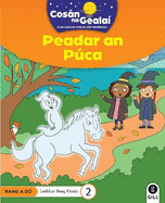 COSAN NA GEALAI Peadar an Puca: 2nd Class Fiction Reader 2