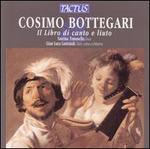 Cosimo Bottegari: Il Libro di canto e liuto