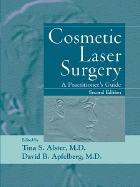Cosmetic Laser Surgery: A Practitioner's Guide