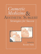 Cosmetic Medicine & Aesthetic Surgery: Strategies for Success