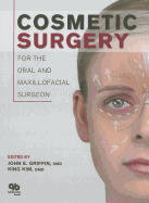 Cosmetic Surgery for the Oral and Maxillofacial Surgeon