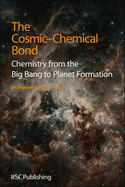 Cosmic-Chemical Bond: Chemistry from the Big Bang to Planet Formation
