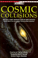 Cosmic Collisions - Desonie, Dana, and Shoemaker, Carolyn (Foreword by), and Shoemaker, Eugene (Foreword by)